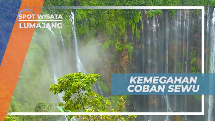 Untaian Air Terjun Coban Sewu yang Megah dan Memukau, Lumajang