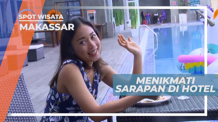 Sarapan Lezat untuk Memulai Pagi yang Cerah, Makassar