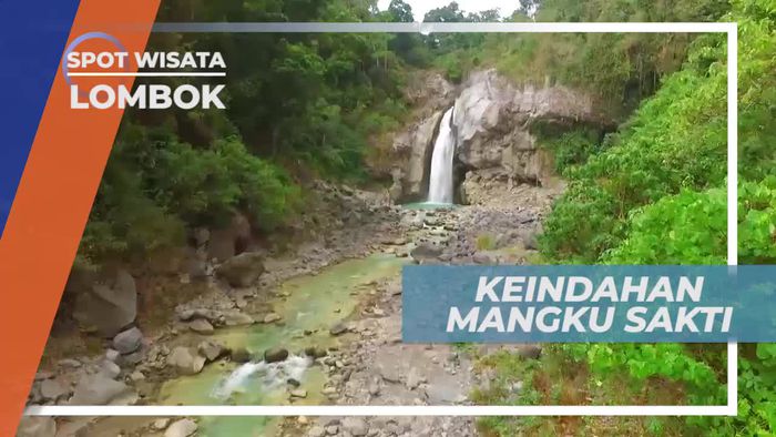 Diapit Dua Batuan Besar, Keindahan Air Terjun Mangku Sakti Lombok