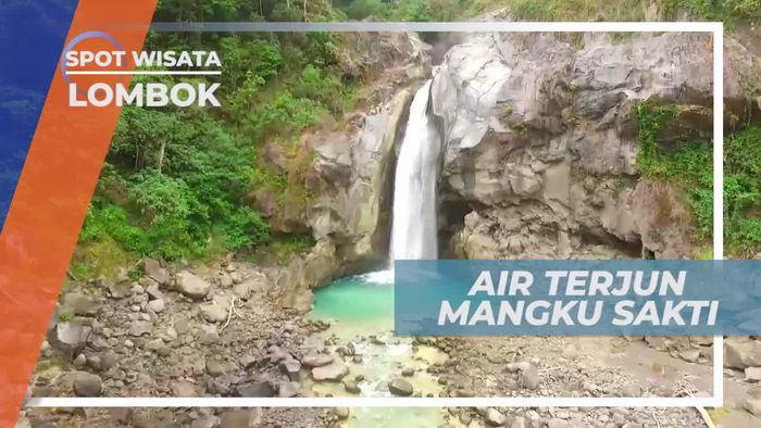 Pesona Keindahan Alam Air Terjun Mangku Sakti Lombok