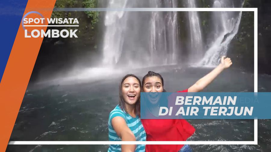 Tiu Kelep, Senangnya Bermain Air Sambil Menikmati Keindahan Air Terjun, Lombok
