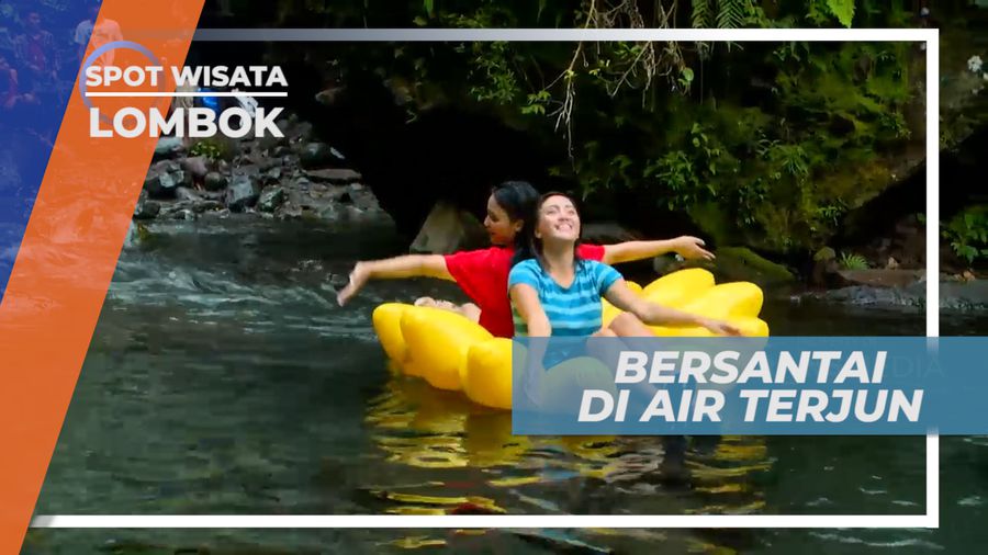 Tiu Kelep, Bersantai Menikmati Keindahan Air Terjun di Atas Floaties, Lombok