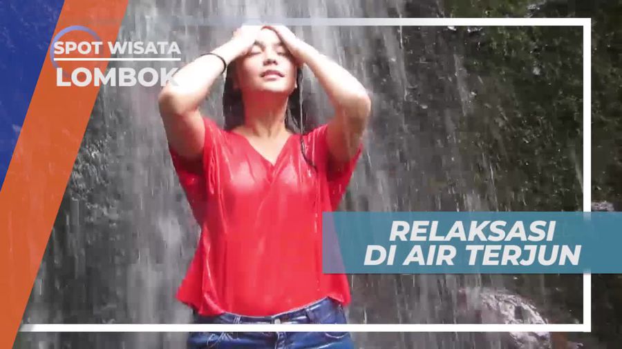 Tiu Kelep, Relaksasi Alami di Bawah Aliran Air Terjun, Lombok
