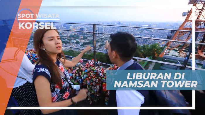 Namsan Tower, Menara di Pusat Kota Seoul yang Penuh Gembok Cinta, Korea Selatan