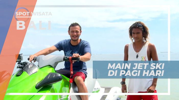 Menyambut Cerahnya Pagi Dengan Bermain Jet Sky di Tanjung Benoa, Bali