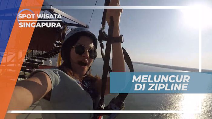 Zip Line, Sensasi Mengayun di Samping Kapal Pesiar, Singapura