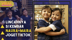 Si Kembar Naura dan Maira, Kecil-kecil Jago Joget Tiktok
