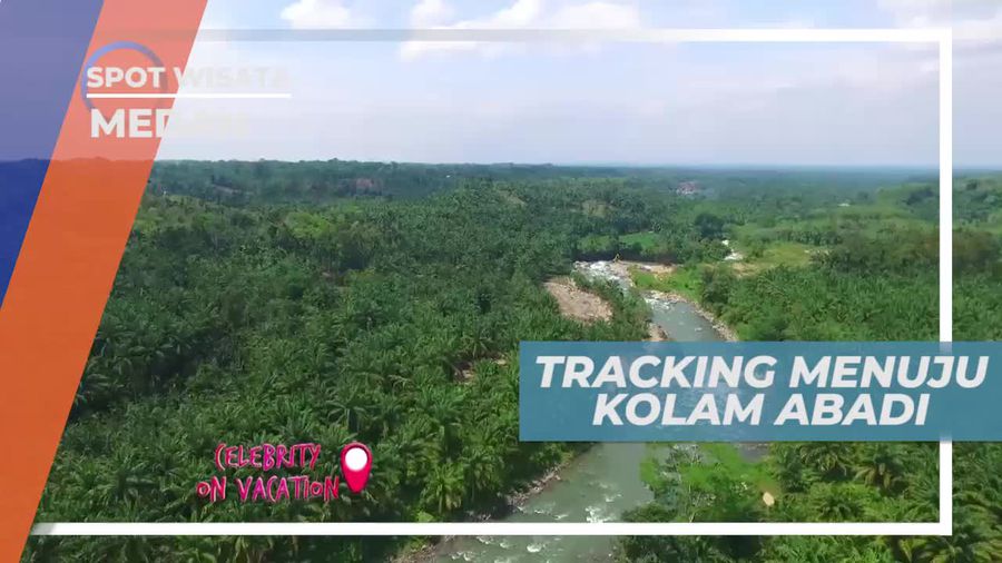 Perjalanan Menuju Kolam Abadi, Medan