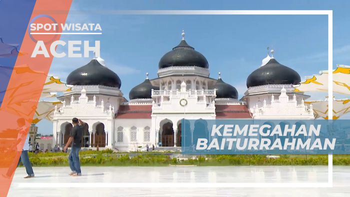 Bangunan Megah Masjid Raya Baiturrahman, Aceh