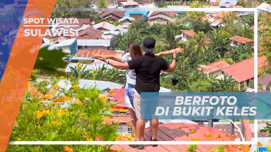 Tempat Foto Instagramable di Bukit Keles, Sulawesi Tengah