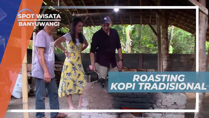Berkunjung ke Tempat Pengolahan Kopi Tradisional Khas Banyuwangi