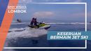 Seru-seruan Menerjang Ombak Dengan Naik Jet Ski, Lombok