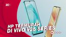 Vivo V25e Rilis di Indonesia dengan Harga Rp 4 Jutaan, Apa Saja Spesifikasinya? 