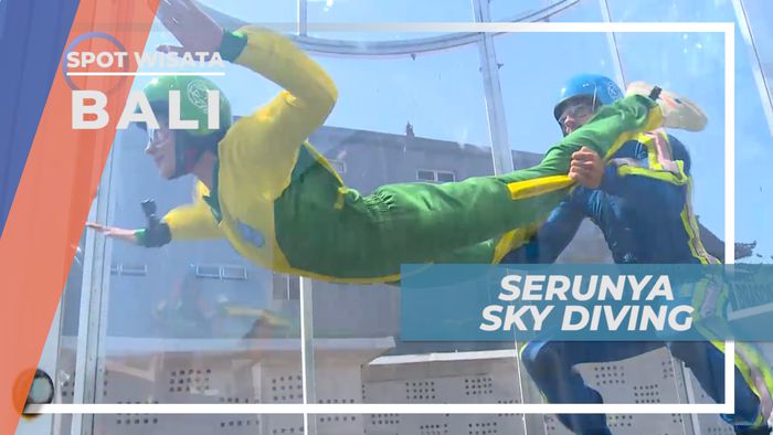 Serunya Mencoba Sky Diving, Terbang Melayang di Dalam Tabung Raksasa, Bali