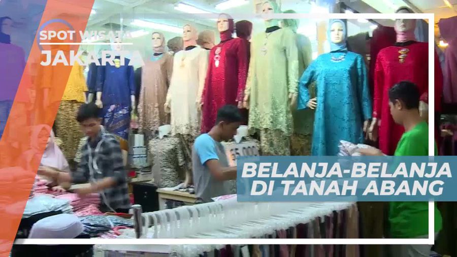 Berburu Pakaian di Pasar Tanah Abang Jakarta