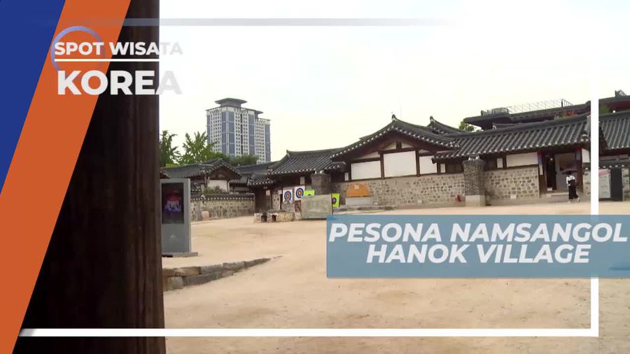Pesona Alam Asri nan Indah di Namsangol Hanok Village Korea Selatan