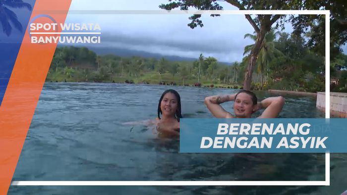 Berenang dengan Pemandangan Alam, Banyuwangi