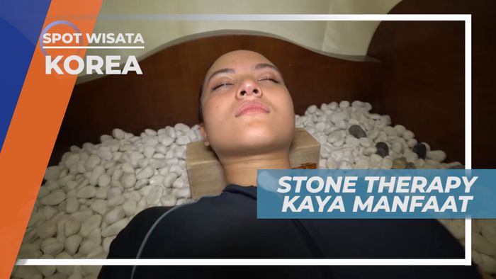 Menikmati Stone Therapy yang Kaya Manfaat Bagi Kesehatan Tubuh, Korea Selatan