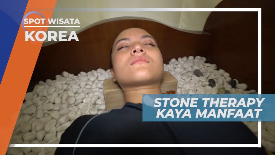 Menikmati Stone Therapy yang Kaya Manfaat Bagi Kesehatan Tubuh, Korea Selatan