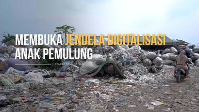 Membuka Jendela Digitalisasi Anak Pemulung