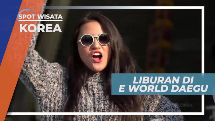 Berkunjung ke E World Daegu Korea Selatan