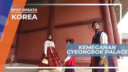 Gyeongbok Palace, Destinasi Wajib di Seoul, Korea Selatan