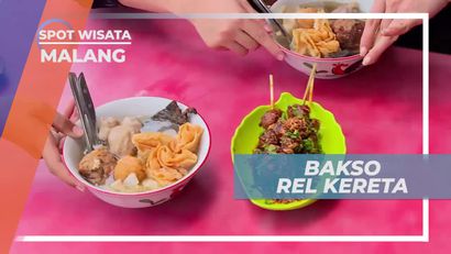 Menikmati Bakso Lezat di Tepi Rel Kereta, Kota Malang