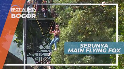 Meluncur Dari Ketinggian, Asiknya Bermain Flying Fox di Bogor