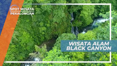 Black Canyon, Wisata Alam Pekalongan yang Hijau dan Asri