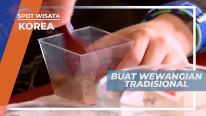 Aroma Wewangian Khas yang Dibuat di Namsangol Hanok Village, Korea Selatan