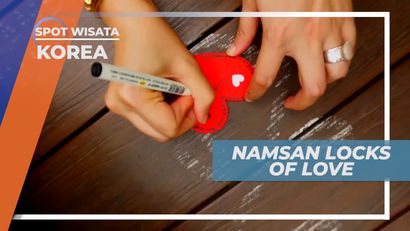 Namsan Locks of Love, Tempat Romantis di Seoul Korea Selatan