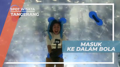 Masuk ke Dalam Bola Raksasa, Trans Studio Bintaro, tangerang