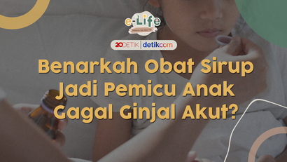Benarkah Obat Sirup Jadi Pemicu Anak Gagal Ginjal Akut?