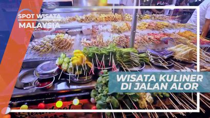 Jalan Alor, Tempat Berwisata Kuliner Saat Berkunjung ke Malaysia