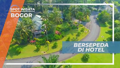 Menikmati Sejuknya Udara Dengan Bersepeda Keliling Kawasan Hotel, Bogor