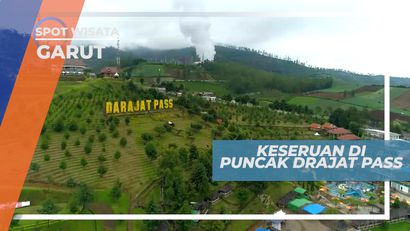 Puncak Darajat Pass, Liburan Seru Mengunjungi Indahnya Alam Perbukitan, Garut