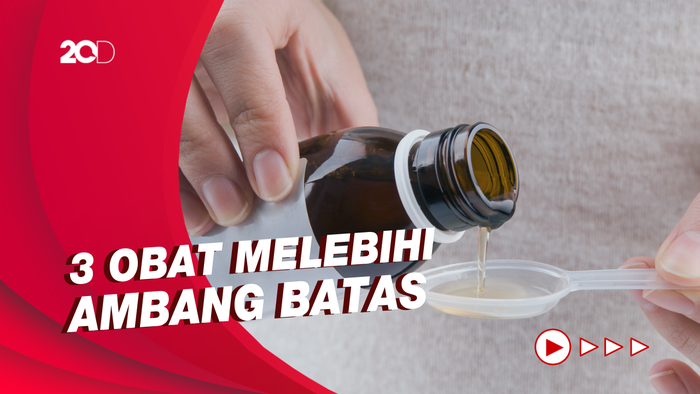 Daftar Terbaru BPOM Soal Obat yang Bebas dan Tercemar Etilen Glikol
