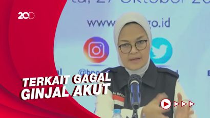 Update BPOM Terkait Hasil Uji Obat Sirup