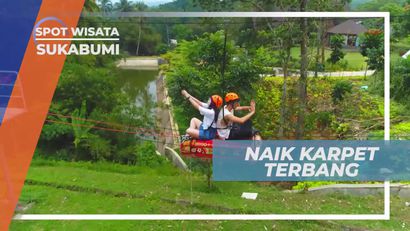 Naik Karpet Terbang, Sensasi Menjadi Aladdin di Sukabumi