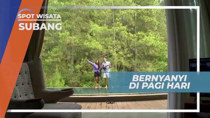 Bernyanyi Menikmati Panorama Keindahan Alam Subang