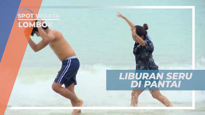 Melepas Penat dengan Liburan di Pantai Lombok