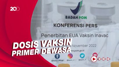 BPOM Resmi Izinkan Penggunaan Inavac untuk Vaksin Covid-19