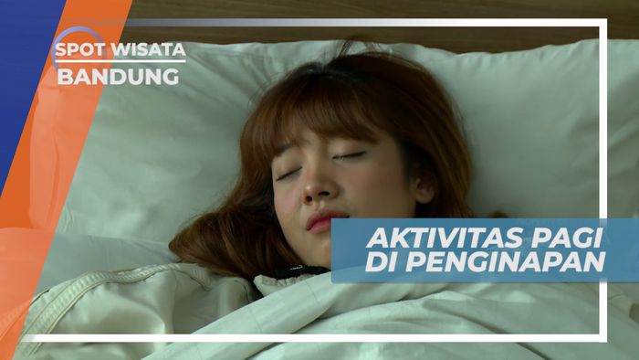 Bangun Pagi Setelah Tidur Nyenyak di Penginapan Super Nyaman, Bandung