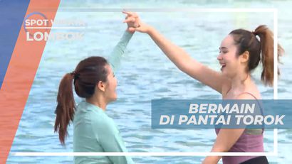 Seru-seruan Habiskan Waktu di Pantai Torok yang Super Indah, Lombok