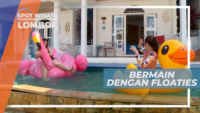 Asiknya Bermain Floaties di Kolam Renang Penginapan, Lombok
