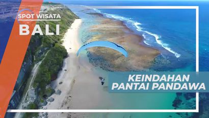 Menikmati Panorama Indah Pantai Pandawa dari Ketinggian, Bali