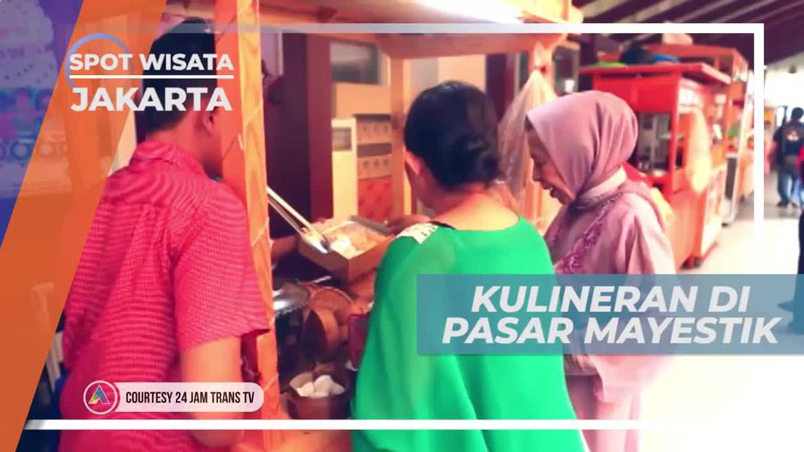 Berburu Kuliner Lezat di Pasar Mayestik Jakarta
