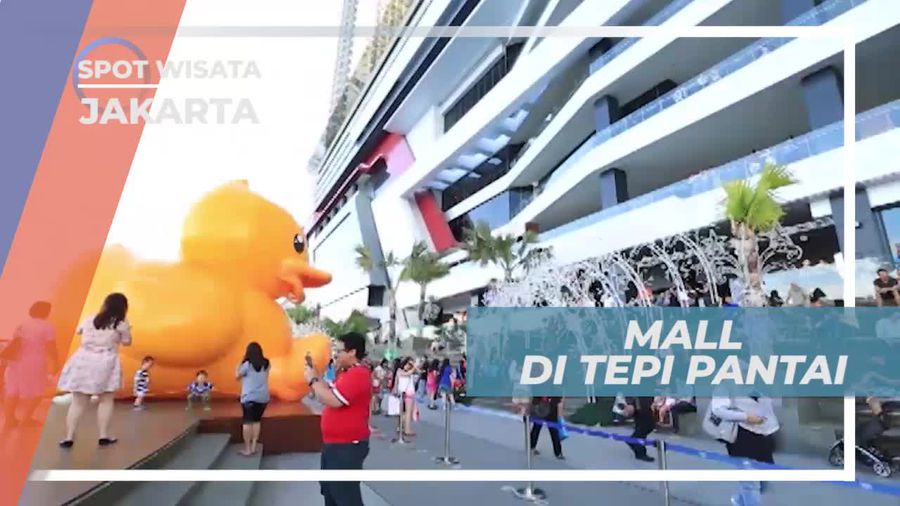 Berkunjung ke Pusat Perbelanjaan Tepi Pantai Jakarta