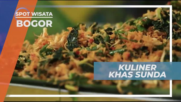 Menikmati Kuliner Khas Sunda di Bogor Jawa Barat