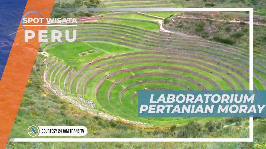 Mengunjungi Laboratorium Pertanian Moray yang Menakjubkan, Peru
